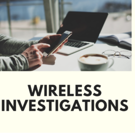 Cellular and Wireless Investigations